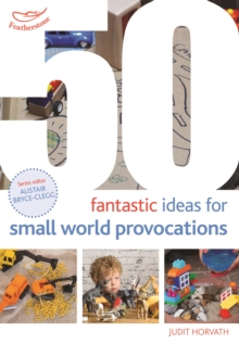 Image for 50 Fantastic Ideas for Small World Provocations