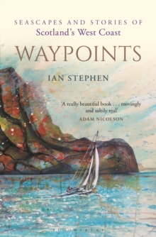 Image for Waypoints: Seascapes and Stories of Scotland's West Coast