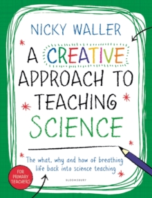 Image for A Creative Approach to Teaching Science