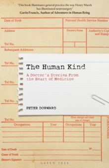Image for The human kind  : a doctor's stories from the heart of medicine