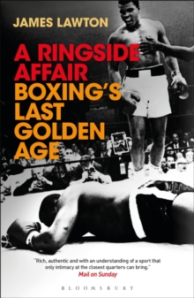 Image for A ringside affair: boxing's last golden age