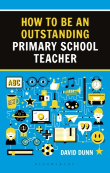 Image for How to be an outstanding primary school teacher