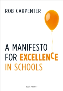 A Manifesto for Excellence in Schools