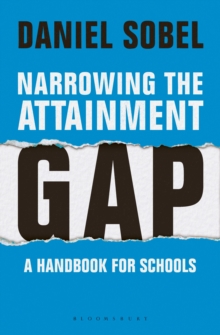 Image for Narrowing the attainment gap  : a handbook for schools