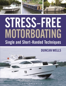 Image for Stress-Free Motorboating: Single and Short-Handed Techniques