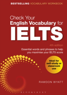 Image for Check your English vocabulary for IELTS: essential words and phrases to help you maximise your IELTS score