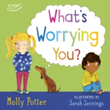 What's Worrying You? - Potter, Molly