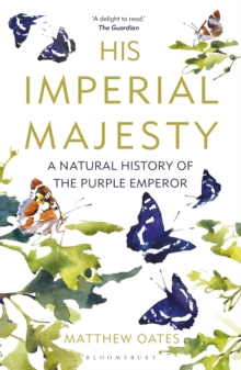 Image for His imperial majesty  : a natural history of the Purple Emperor