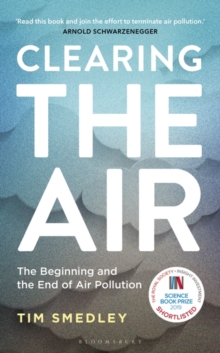Image for Clearing the air  : the beginning and the end of air pollution