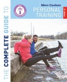 Image for The Complete Guide to Personal Training: 2nd Edition