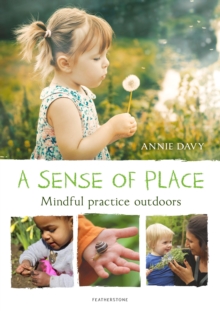 Image for A sense of place: mindful practice outdoors
