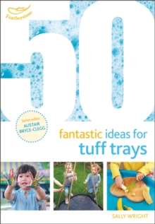Image for 50 fantastic ideas for tuff trays