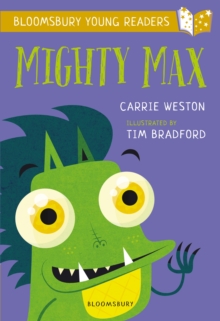 Image for Mighty Max: A Bloomsbury Young Reader
