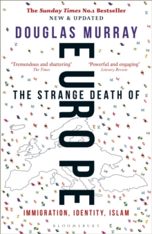 Image for The strange death of Europe  : immigration, identity, Islam