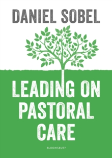 Image for Leading on pastoral care  : a guide to improving outcomes for every student