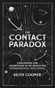 Image for Contact Paradox: Challenging Our Assumptions in the Search for Extraterrestrial Intelligence