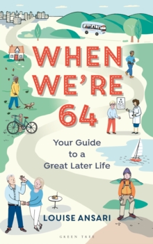 Image for When we're 64: your guide to a great later life
