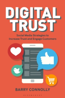 Image for Digital trust  : social media strategies to increase trust and engage customers