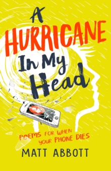 Image for A hurricane in my head  : poems for when your phone dies