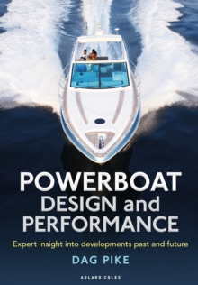 Powerboat Design and Performance: Expert insight into developments past and future