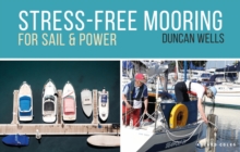 Stress-Free Mooring: For Sail and Power