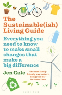 Image for The sustainable(ish) living guide  : everything you need to know to make small changes that make a big difference