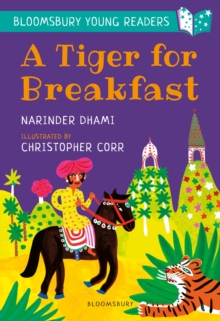 Image for Tiger for Breakfast: A Bloomsbury Young Reader.