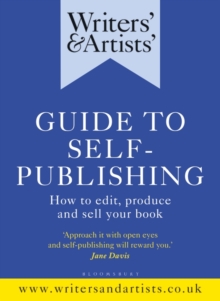 Image for Writers' & Artists' guide to self-publishing  : step-by-step support to produce, sell and market your own book