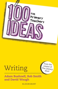 Image for 100 Ideas for Primary Teachers: Writing