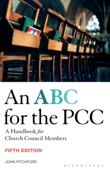ABC for the PCC 5th Edition: A Handbook for Church Council Members – completely revised and updated