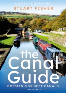 The Canal Guide: Britain’s 55 Best Canals