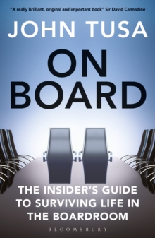 On Board: The Insider’s Guide to Surviving Life in the Boardroom