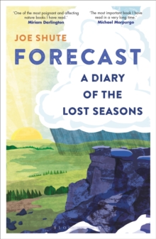Forecast: A Diary of the Lost Seasons