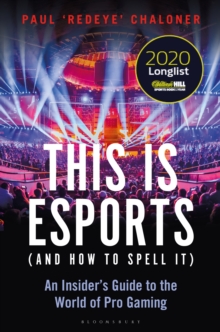 Image for This Is eSports (And How to Spell It): An Insider's Guide to the World of Pro Gaming