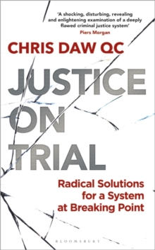 Image for Justice on trial  : radical solutions for a system at breaking point