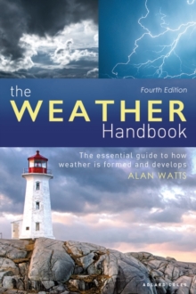 Image for Weather Handbook : The Essential Guide To How Weather Is Formed And Develops