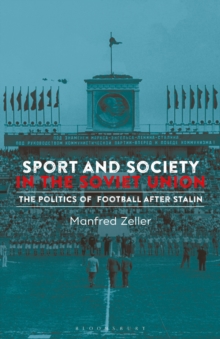 Sport and Society in the Soviet Union