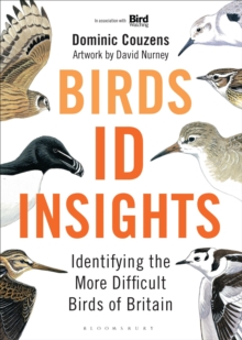 Birds: ID Insights: Identifying the More Difficult Birds of Britain