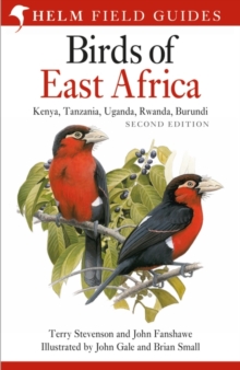 Field Guide to the Birds of East Africa: Kenya, Tanzania, Uganda, Rwanda, Burundi