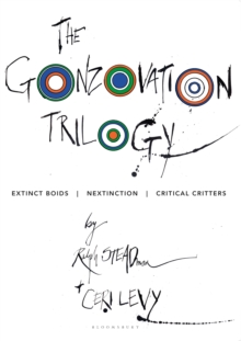 Image for The Gonzovation Trilogy : Extinct Boids - Nextinction - Critical Critters