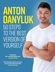 Image for Anton Danyluk - 50 steps to the best version of yourself.