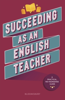 Image for Succeeding as an English Teacher