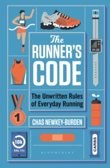 The Runner’s Code: The Unwritten Rules of Everyday Running BEST BOOKS OF 2021: SPORT – WATERSTONES