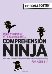 Comprehension Ninja for Ages 6-7: Fiction & Poetry : Comprehension worksheets for Year 2 - Jennings, Andrew