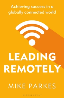 Image for Leading remotely  : achieving success in a globally connected world
