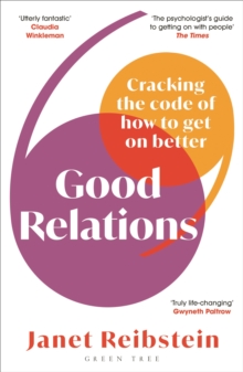 Image for Good relations  : cracking the code of how to get on better