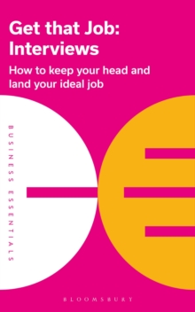 Get that job  : interviews by Publishing, Bloomsbury cover image