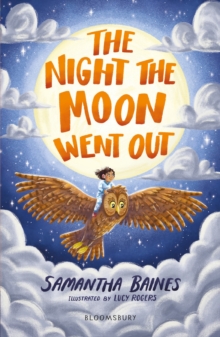 The Night the Moon Went Out: A Bloomsbury Reader - Baines, Samantha