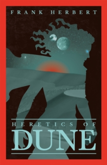 Cover for: Heretics Of Dune : The Fifth Dune Novel