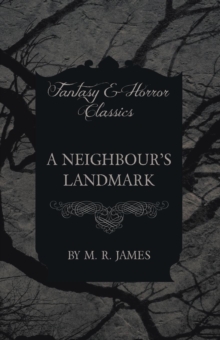 Image for A Neighbour's Landmark (Fantasy and Horror Classics)